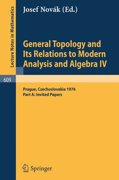Produktbild: General Topology and Its Relations to Modern Analysis and Algebra IV
