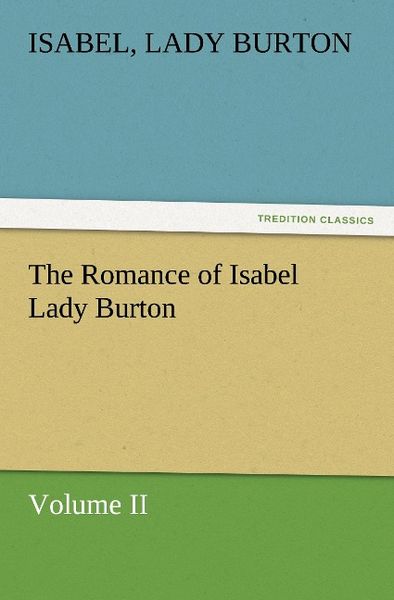 Produktbild: The Romance of Isabel Lady Burton Volume II