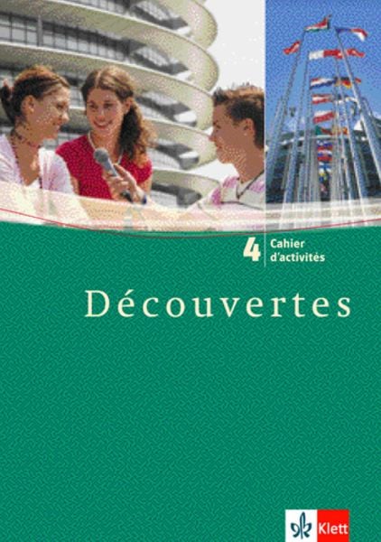 Découvertes 4, Geheftet von Gerard Alamargot,Birgit Bruckmayer,Isabelle Darras, Klett Schulbuchverlag, 978-3-12-523863-3