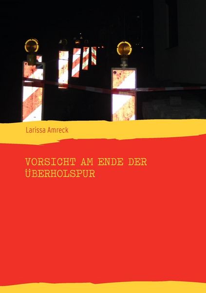 Produktbild: Vorsicht am Ende der &Uuml;berholspur