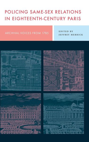 Produktbild: Policing Same-Sex Relations in Eighteenth-Century Paris
