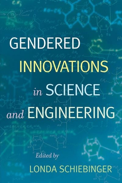 Produktbild: Gendered Innovations in Science and Engineering