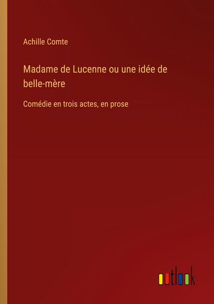 Produktbild: Madame de Lucenne ou une id&eacute;e de belle-m&egrave;re