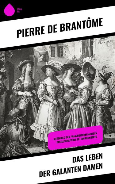 Produktbild: Das Leben der galanten Damen