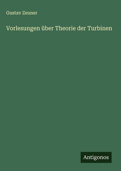 Produktbild: Vorlesungen &uuml;ber Theorie der Turbinen