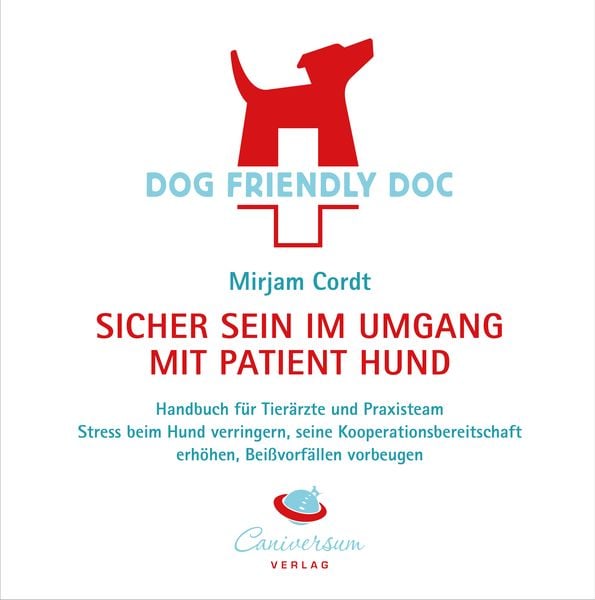 Produktbild: DOG FRIENDLY DOC - sicher sein im Umgang mit Patient Hund
