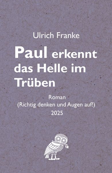 Produktbild: Paul erkennt das Helle im Tr&uuml;ben