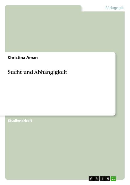 Produktbild: Sucht und Abh&auml;ngigkeit