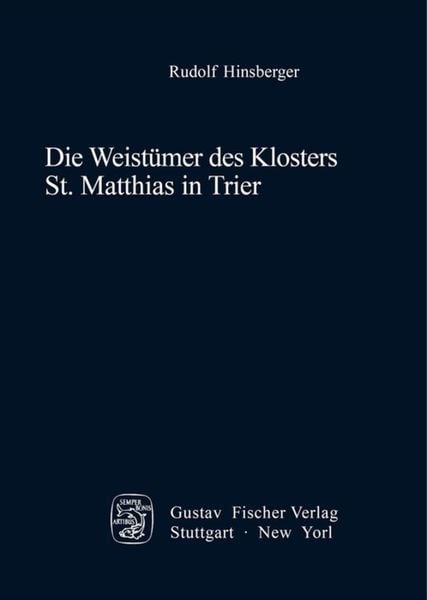 Produktbild: Die Weist&uuml;mer des Klosters St. Matthias in Trier