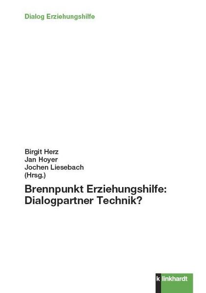 Produktbild: Brennpunkt Erziehungshilfe: Dialogpartner Technik?
