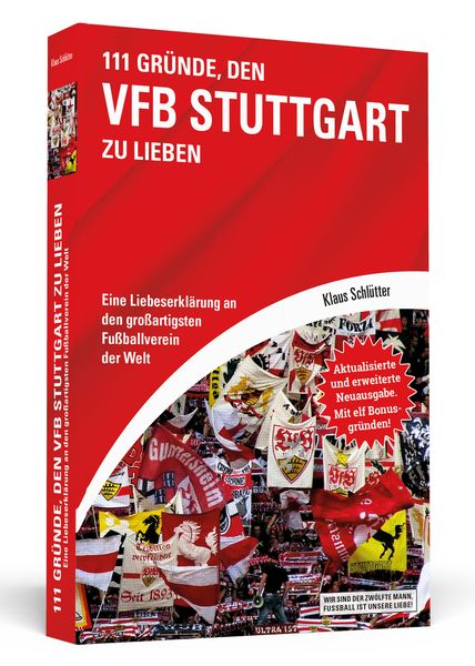111 Gründe, den VfB Stuttgart zu lieben, Taschenbuch von Klaus Schlütter, Schwarzkopf & Schwarzkopf, 978-3-86265-730-8