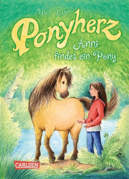 Anni findet ein Pony / Ponyherz Bd. 1