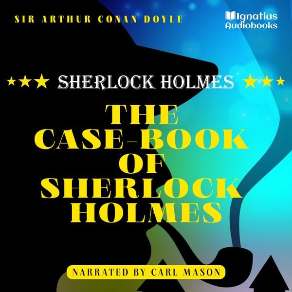The Case-Book of Sherlock Holmes - Arthur Conan Doyle, Audio, 9783991714699