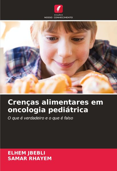 Produktbild: Cren&ccedil;as alimentares em oncologia pedi&aacute;trica