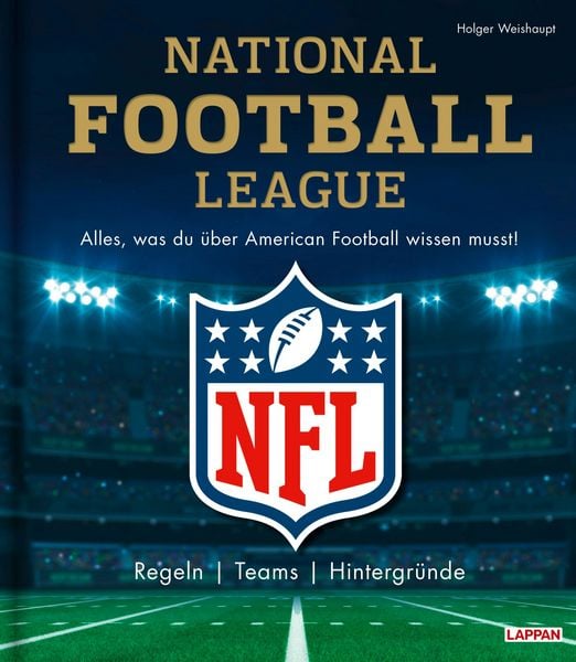 Produktbild: NFL: National Football League &ndash; Alles, was du &uuml;ber American Football wissen musst