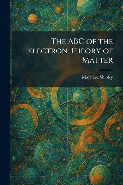 Produktbild: The ABC of the Electron Theory of Matter