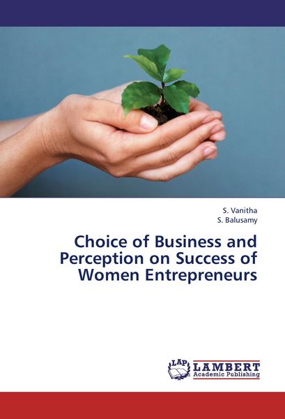 Produktbild: Choice of Business and Perception on Success of Women Entrepreneurs