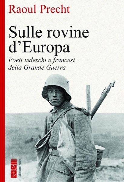 Produktbild: Sulle rovine d'Europa. Poeti tedeschi e francesi della Grande guerra