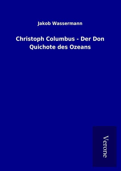 Produktbild: Christoph Columbus - Der Don Quichote des Ozeans