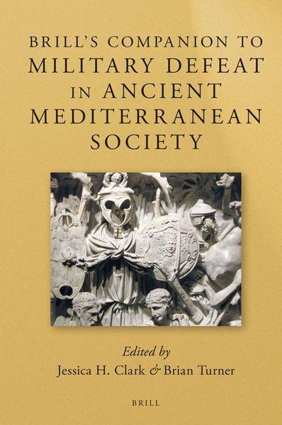 Produktbild: Brill's Companion to Military Defeat in Ancient Mediterranean Society
