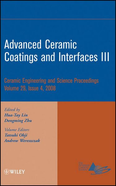 Produktbild: Advanced Ceramic Coatings and Interfaces III, Volume 29, Issue 4