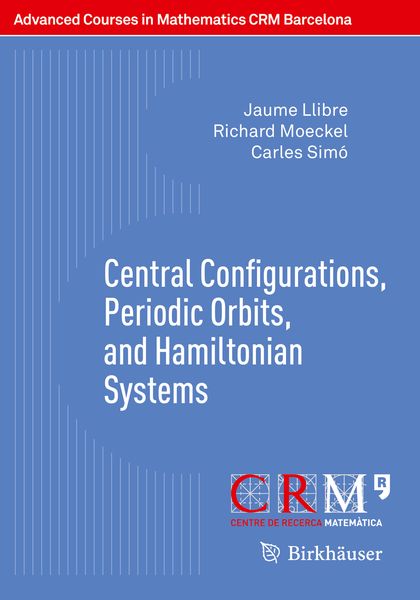 Produktbild: Central Configurations, Periodic Orbits, and Hamiltonian Systems