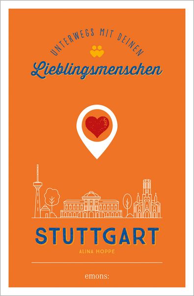 Produktbild: Stuttgart. Unterwegs mit deinen Lieblingsmenschen