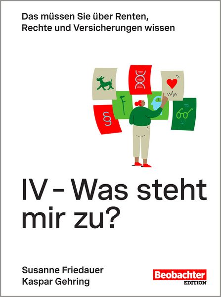 IV - Was steht mir zu?, Taschenbuch von Susanne Friedauer , Kaspar Gehring, Beobachter Edition, 9783038756347