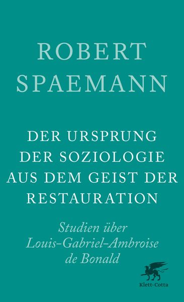 Produktbild: Der Ursprung der Soziologie aus dem Geist der Restauration