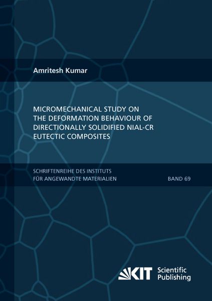 Produktbild: Micromechanical study on the deformation behaviour of directionally solidified NiAl-Cr eutectic composites
