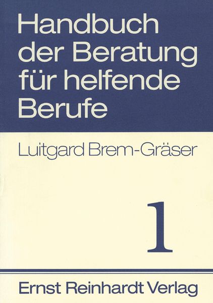 Produktbild: Handbuch der Beratung f&uuml;r helfende Berufe. Band 1
