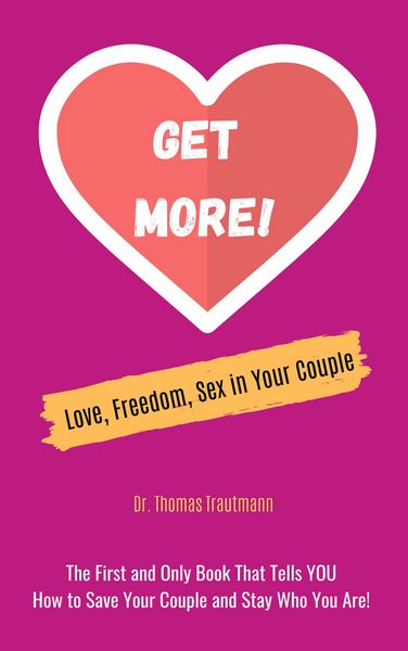 Produktbild: Get More! Love, Freedom and Sex in Your Couple