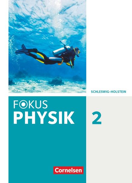 Fokus Physik - Neubearbeitung - Gymnasium Schleswig Holstein - Band 2, Gebundene Ausgabe von , Cornelsen Verlag, 978-3-06-010770-4