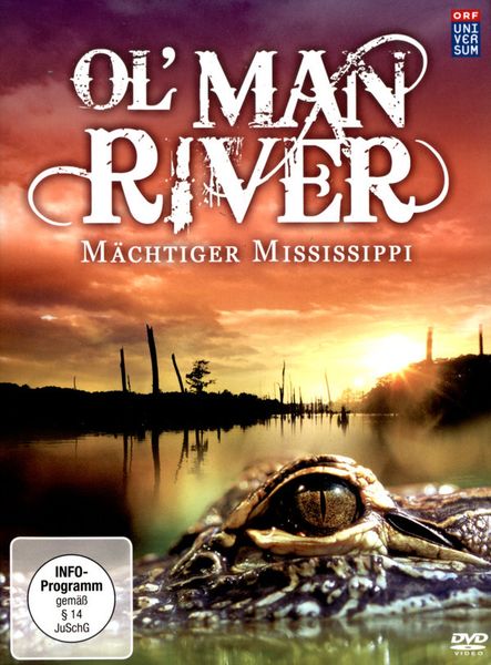 Ol'Man River - Mächtiger Mississippi