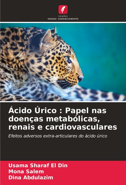 Produktbild: &Aacute;cido &Uacute;rico : Papel nas doen&ccedil;as metab&oacute;licas, renais e cardiovasculares
