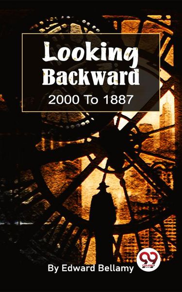 Produktbild: Looking Backward, 2000 To 1887