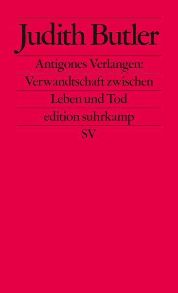 Produktbild: Antigones Verlangen: Verwandtschaft zwischen Leben und Tod
