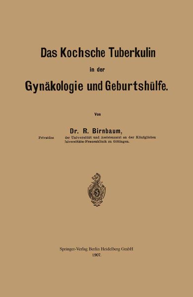 Produktbild: Das Kochsche Tuberkulin in der Gyn&auml;kologie und Geburtsh&uuml;lfe