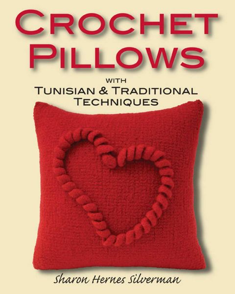 Produktbild: Crochet Pillows with Tunisian & Traditional Techniques
