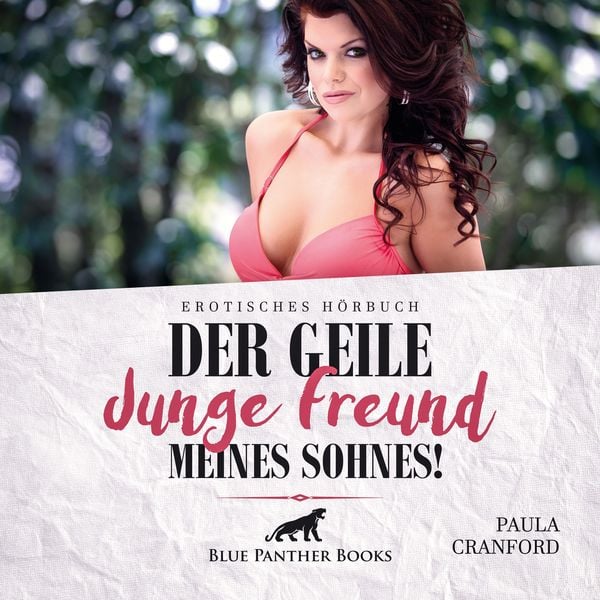 Der geile junge Freund meines Sohnes! / Erotik Audio Story / Erotisches Hörbuch
