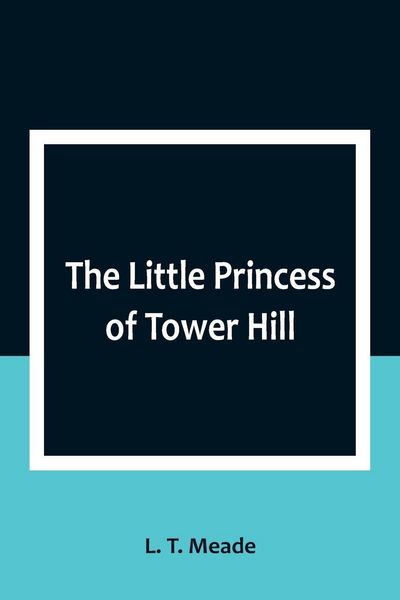 Produktbild: The Little Princess of Tower Hill