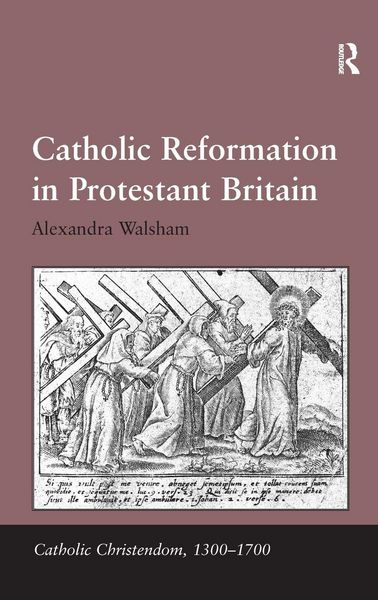 Produktbild: Catholic Reformation in Protestant Britain