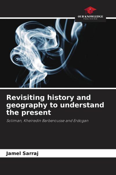 Produktbild: Revisiting history and geography to understand the present