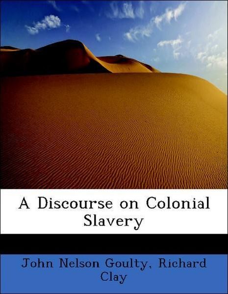 Produktbild: Goulty, J: Discourse on Colonial Slavery