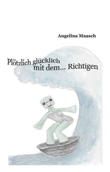 Plötzlich glücklich mit dem... Richtigen