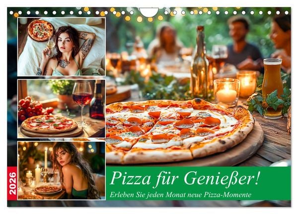 Produktbild: Pizza f&uuml;r Genie&szlig;er! - Erleben Sie jeden Monat neue Pizza-Momente (Wandkalender 2026 DIN A4 quer), CALVENDO Monatskalender