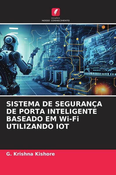 Produktbild: Sistema De Seguran&ccedil;a De Porta Inteligente Baseado Em Wi-Fi Utilizando Iot