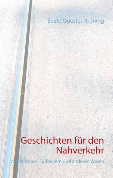 Produktbild: Geschichten f&uuml;r den Nahverkehr