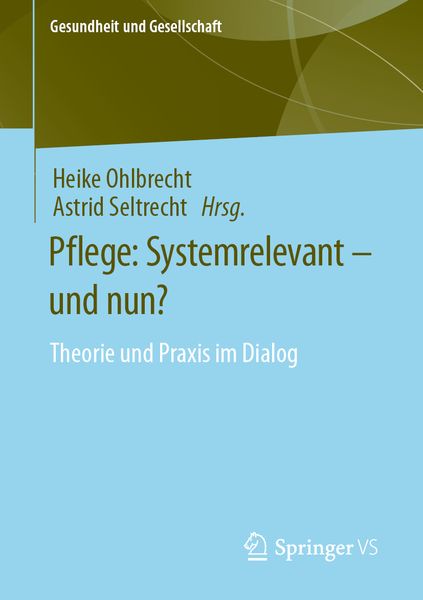 Produktbild: Pflege: Systemrelevant – und nun?
