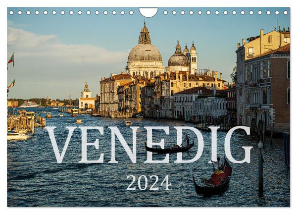 Venedig: Ein Jahr in der Lagunenstadt (Wandkalender 2024 DIN A4 quer), CALVENDO Monatskalender